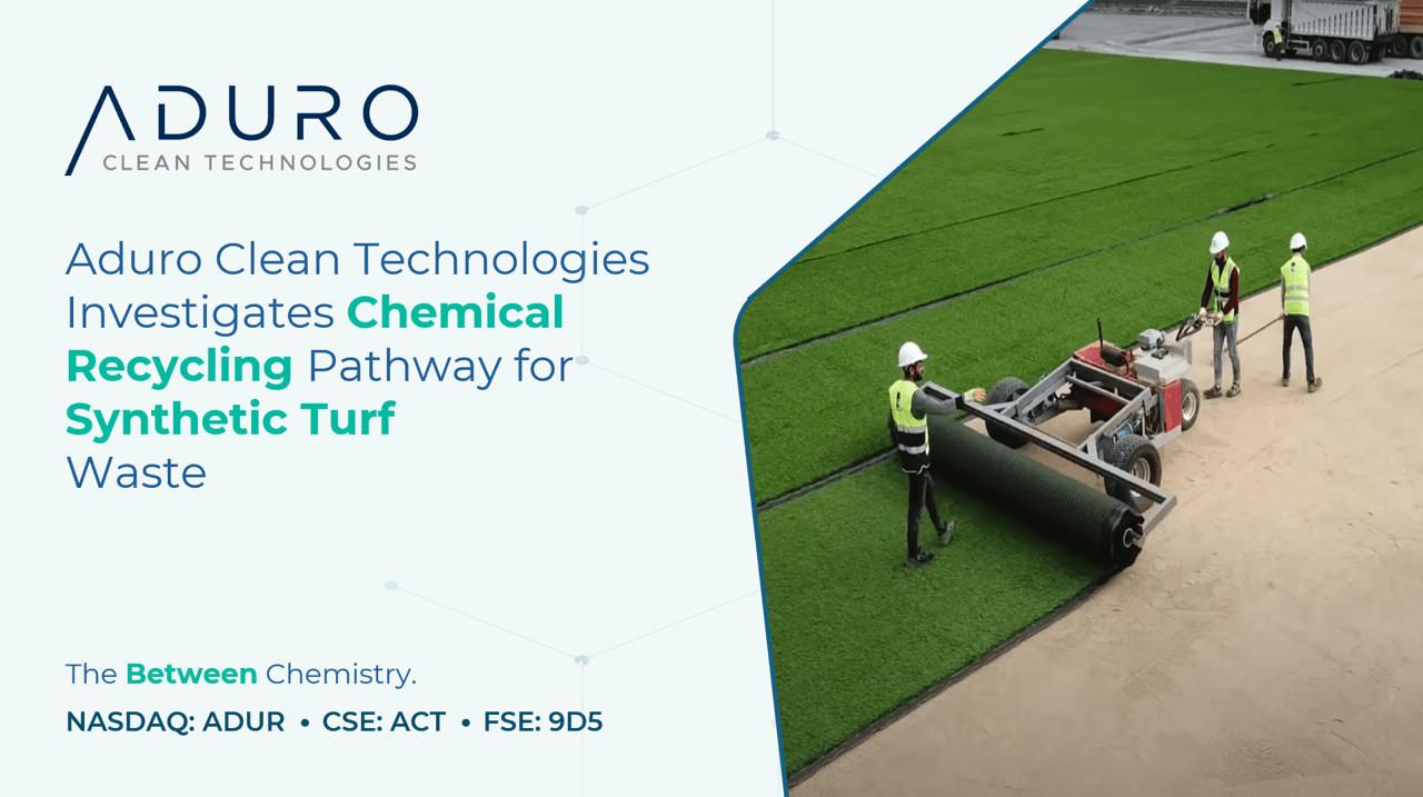 Aduro Clean Technologies Inc.: Aduro Clean Technologies investiga procesos de reciclaje químico para residuos de césped artificial
