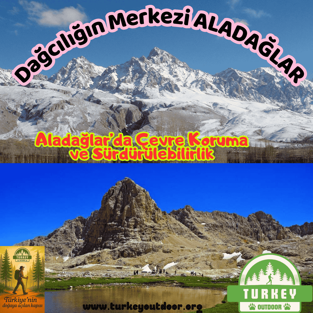 Umweltschutz und Nachhaltigkeit in Aladağlar