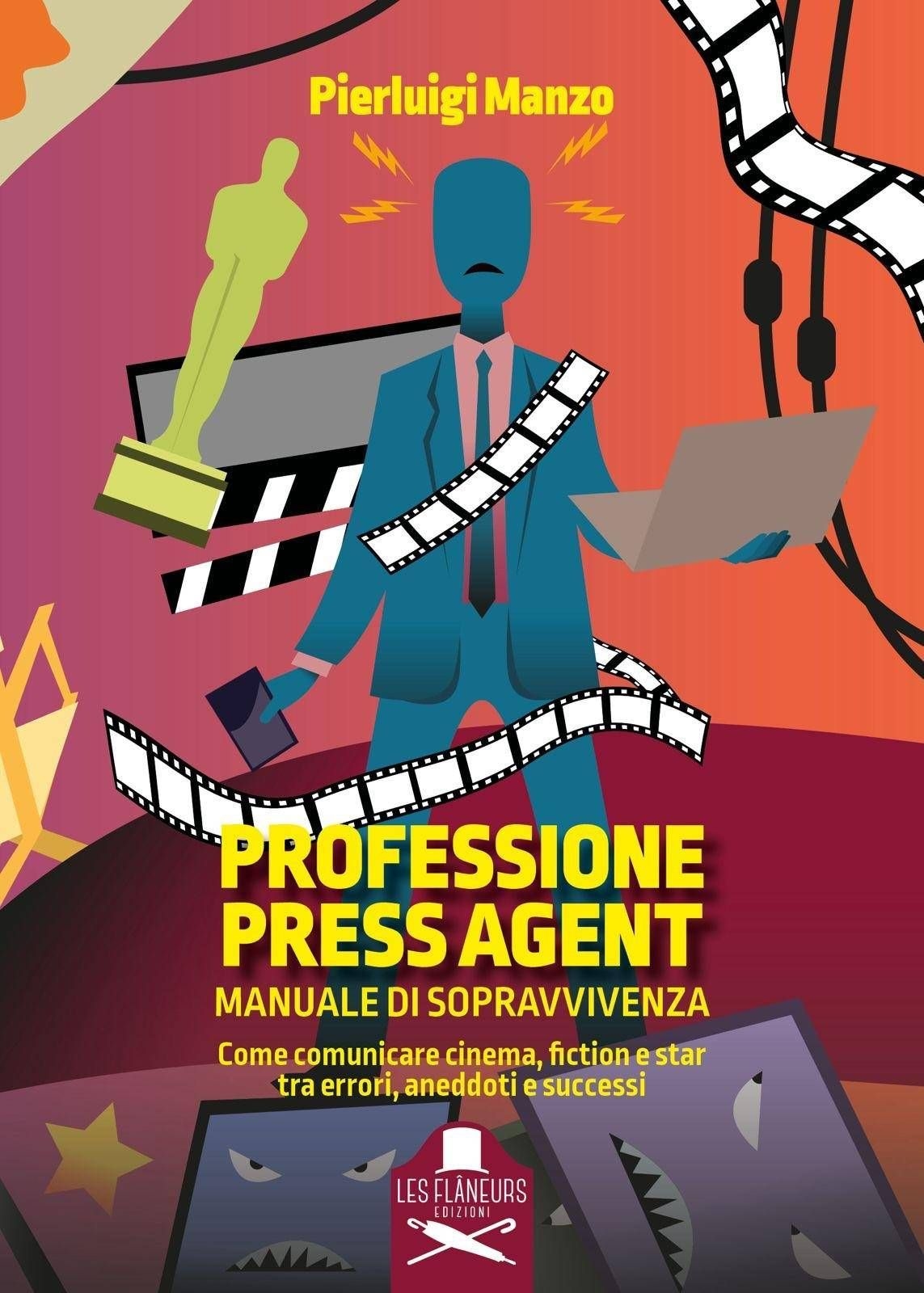 Books: 'Professione Press Agent: Manuale di soccorso' by Pierluigi Manzo is out