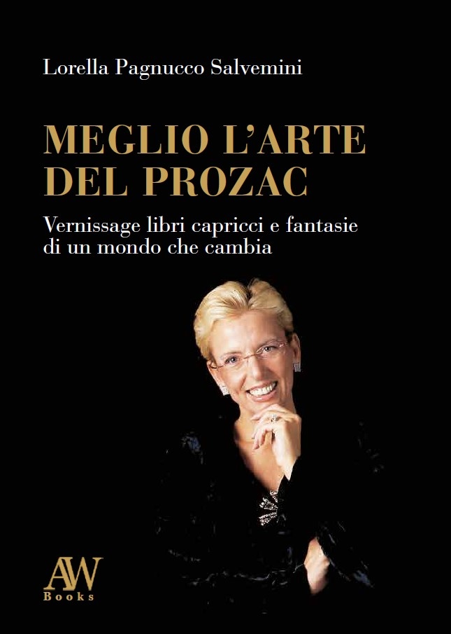 Livros, “Melhor a Arte do Prozac”: apresentação em Roma com a autora Lorella Pagnucco Salvemini